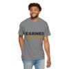 Earned Not Given Garment-Dyed T-Shirt — Premium Luxury Tee