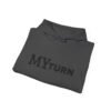7708633940359267674_2048.jpeg "My-Turn" Hoodie — Premium Unisex Pullover