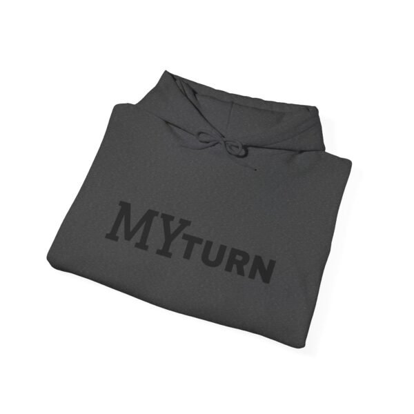 7708633940359267674_2048.jpeg "My-Turn" Hoodie — Premium Unisex Pullover