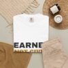 Earned Not Given Garment-Dyed T-Shirt — Premium Luxury Tee