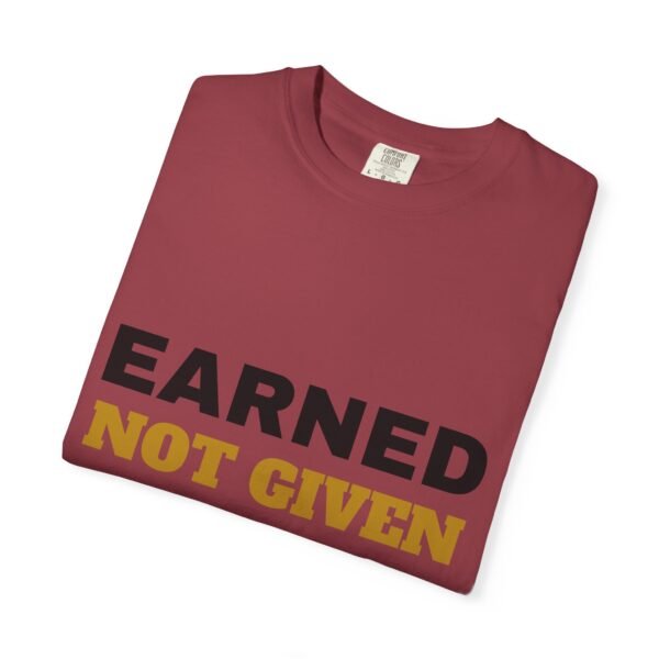 Earned Not Given Garment-Dyed T-Shirt — Premium Luxury Tee