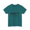 12233271788512922342_2048-1.jpeg Don't Worry T-Shirt — Minimalist Positive Message Tee
