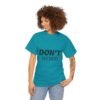 13974432993385676683_2048-1.jpeg Don't Worry T-Shirt — Minimalist Positive Message Tee