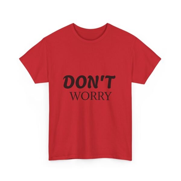 14520885776825772867_2048-1.jpeg Don't Worry T-Shirt — Minimalist Positive Message Tee