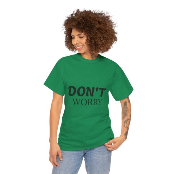 1489778488342345343_2048-1.jpeg Don't Worry T-Shirt — Minimalist Positive Message Tee