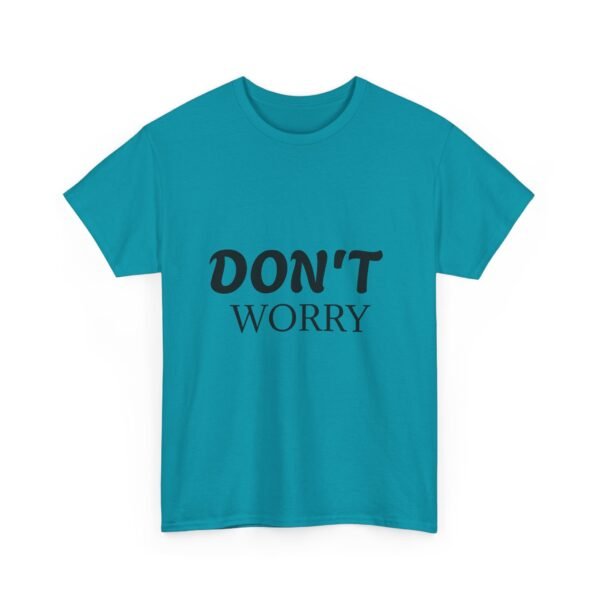 16305511610983732524_2048-1.jpeg Don't Worry T-Shirt — Minimalist Positive Message Tee
