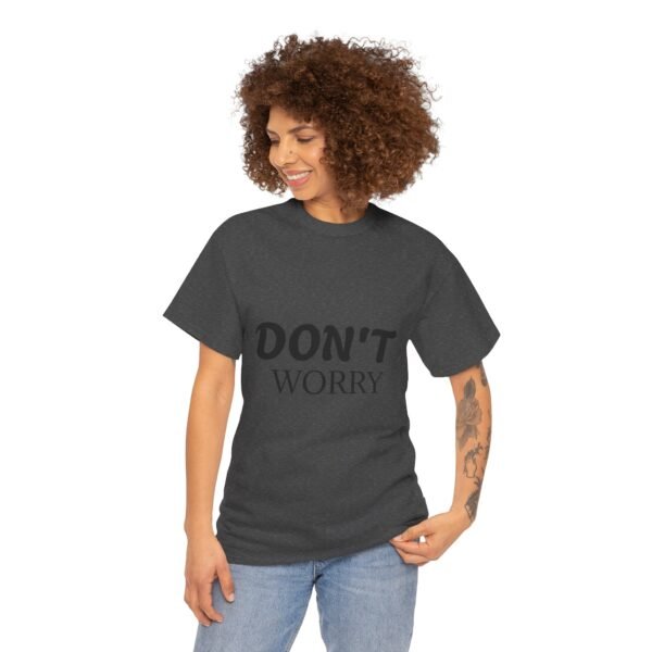 3063234414185790783_2048-1.jpeg Don't Worry T-Shirt — Minimalist Positive Message Tee