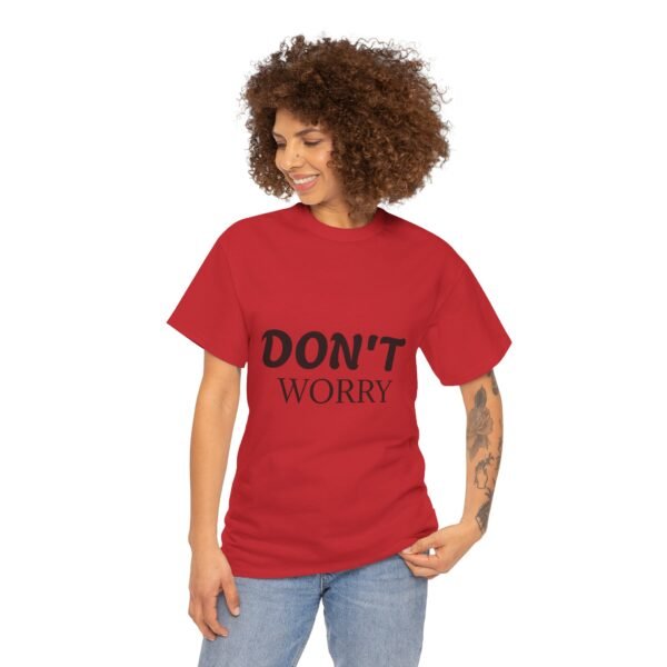 4900144260111537028_2048-1.jpeg Don't Worry T-Shirt — Minimalist Positive Message Tee