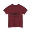 7809616158233108562_2048-1.jpeg Don't Worry T-Shirt — Minimalist Positive Message Tee