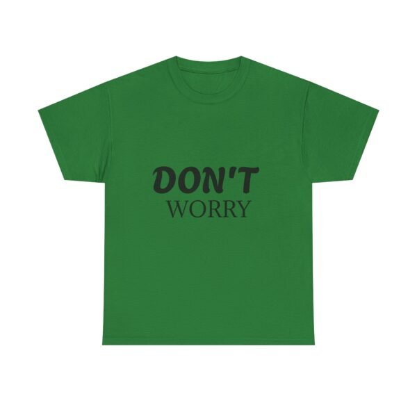 8955896977557898925_2048-1.jpeg Don't Worry T-Shirt — Minimalist Positive Message Tee