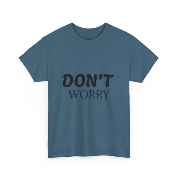 9417296834654261550_2048-1.jpeg Don't Worry T-Shirt — Minimalist Positive Message Tee