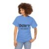 9983294645518763571_2048-1.jpeg Don't Worry T-Shirt — Minimalist Positive Message Tee