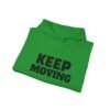 Keep Moving Hoodie — Motivational Minimalist Pullover
