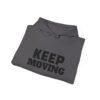 Keep Moving Hoodie — Motivational Minimalist Pullover