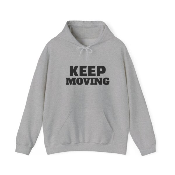 Keep Moving Hoodie — Motivational Minimalist Pullover