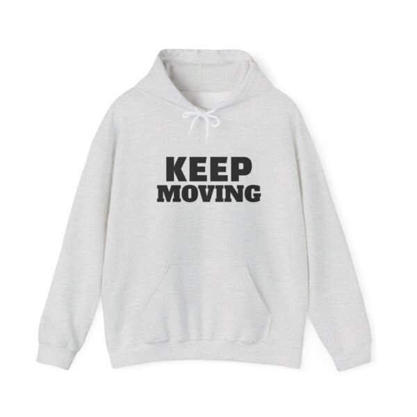 Keep Moving Hoodie — Motivational Minimalist Pullover