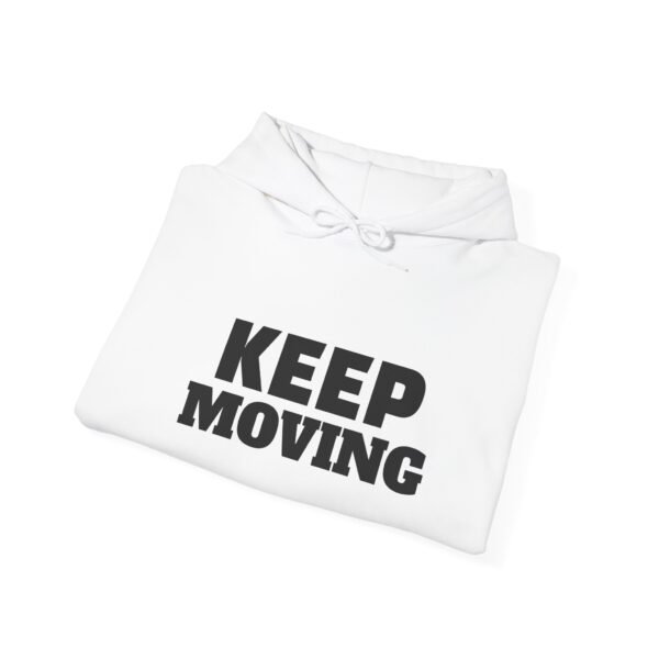 Keep Moving Hoodie — Motivational Minimalist Pullover