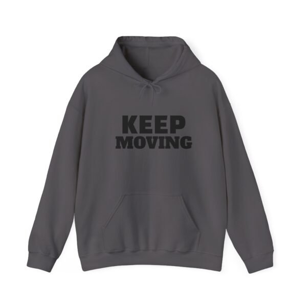 Keep Moving Hoodie — Motivational Minimalist Pullover