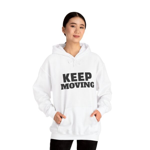 Keep Moving Hoodie — Motivational Minimalist Pullover