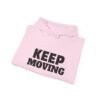 Keep Moving Hoodie — Motivational Minimalist Pullover